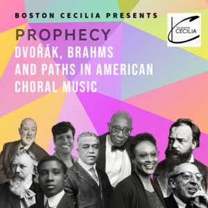 Prophecy: Dvořák, Brahms and Paths in American Choral Music