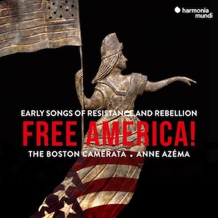 Free America! Early Songs of Resistance and Rebellion