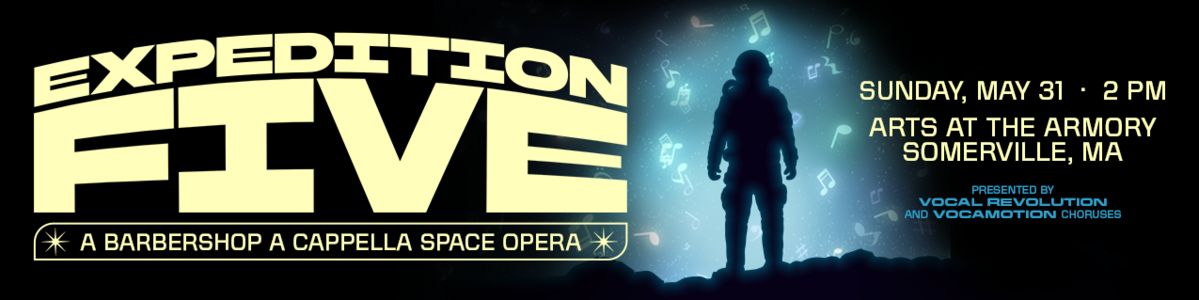 Expedition Five: A Barbershop A Capella Space Opera
