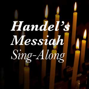 Handel’s “Messiah” Sing-Along