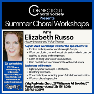 Summer Choral Workshops presented by the Connecticut Choral Society