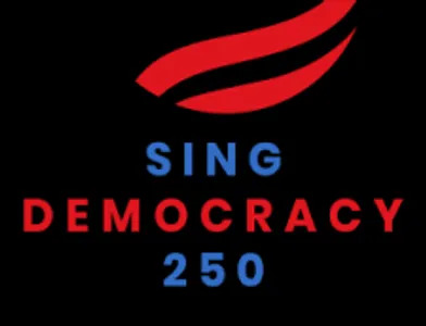 Sing Democracy 250