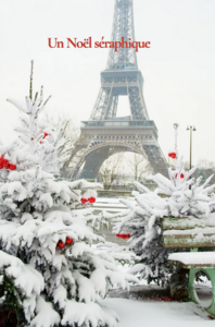 Un Noël séraphique: A French Seraphim Christmas