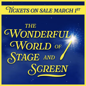The Wonderful World of Stage and Screen