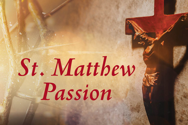 St. Matthew Passion