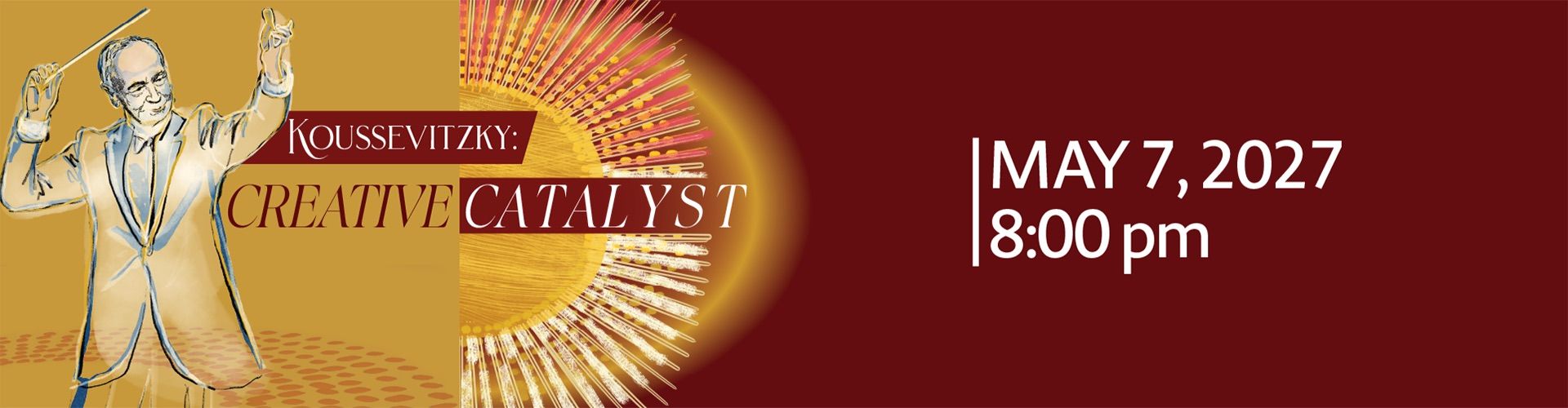 Serge Koussevitsky: Creative Catalyst